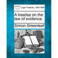A treatise on the law of evidence.