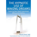 The hypnotic use of waking dreams