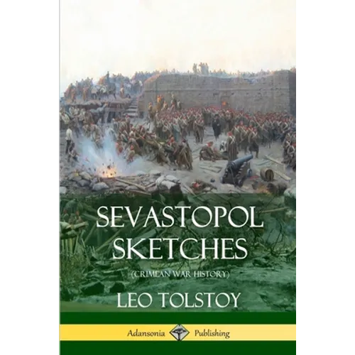 Sevastopol Sketches (Crimean War History)