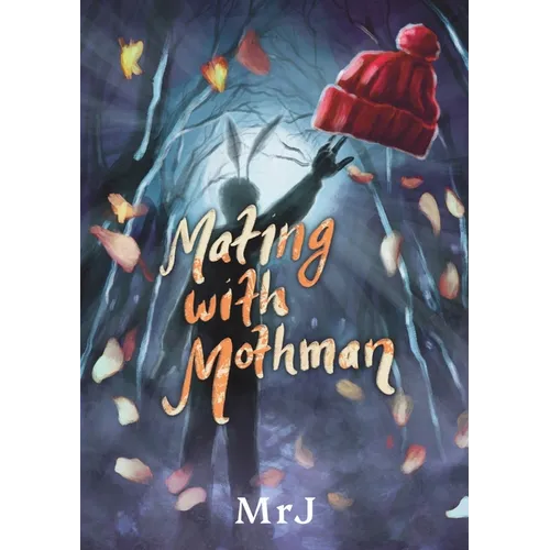 Mating with Mothman: Fluttering Through Love, Lust, and Legend