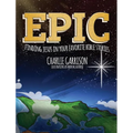 Epic: Finding Jesus in Your Favorite Bible Stories
