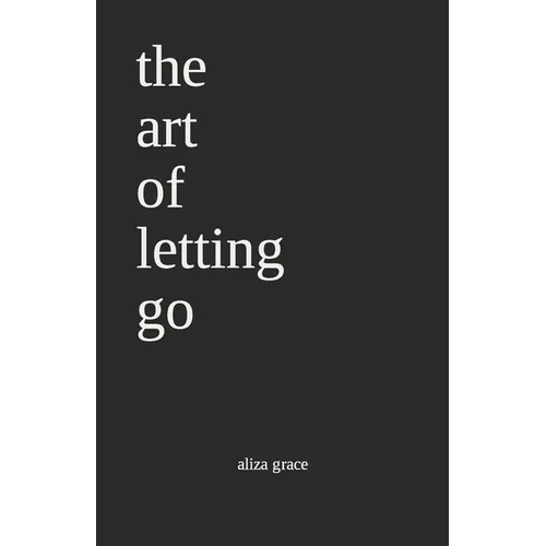 The art of letting go: poetry