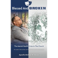 Blessed And Broken: The Mental Health Crisis In The Church
