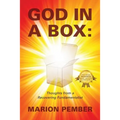God in a Box: Thoughts from a Recovering Fundamentalist