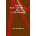 The Life of Sir Humphry Davy, Bart. LL.D., Volume 2