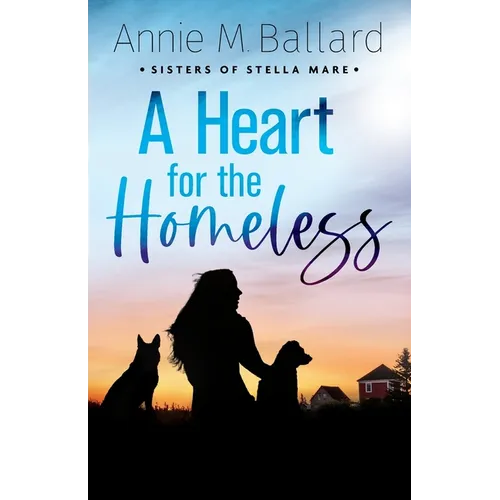 A Heart for the Homeless