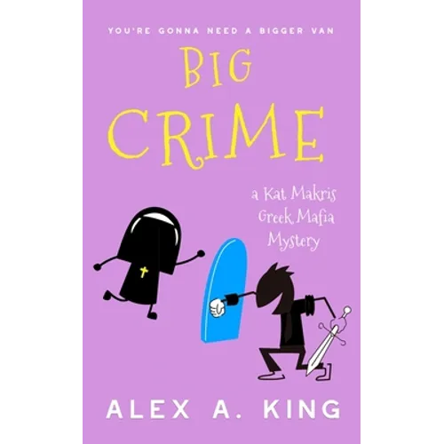 Big Crime: A Kat Makris Greek Mafia Novel