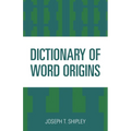 Dictionary of Word Origins