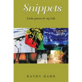 Snippets: Little Pieces of My Life