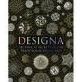 Designa: Technical Secrets of the Traditional Visual Arts