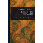The Bible, Douay-Rheims, New Testament
