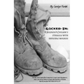 Locked-in: A Soldier and Civilian's Struggle with Invisible Wounds