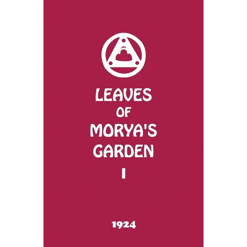 Leaves of Morya's Garden I: The Call