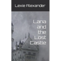 Lana and the Lost Castle
