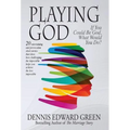 Playing God