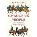 Chaucer's People: Everyday Lives in Medieval England