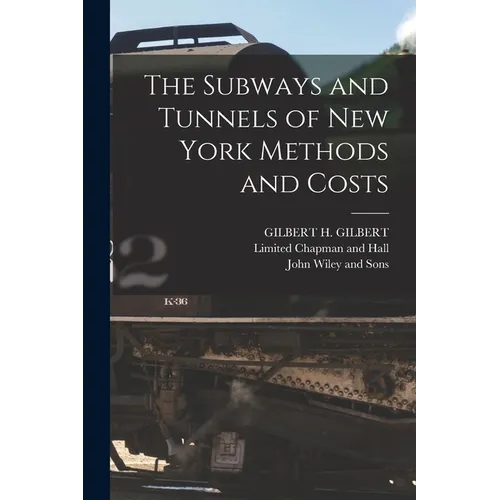 The Subways and Tunnels of New York Methods and Costs