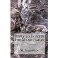 Reply to Faustus the Manichaean
