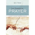 The Power of Prayer: A Guide to Awaken the Power Within Us
