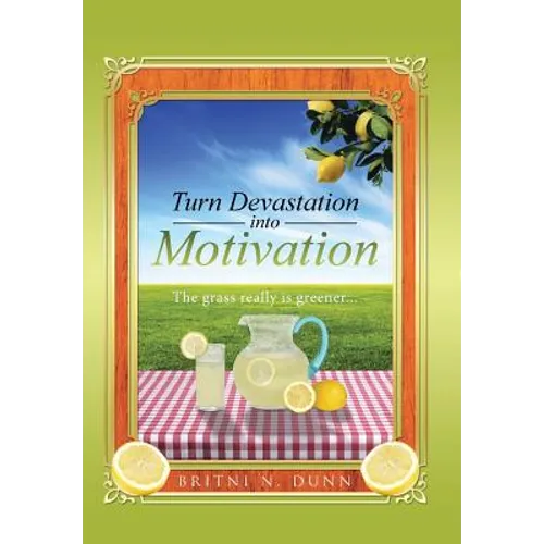 Turn Devastation into Motivation: The grass really is greener...