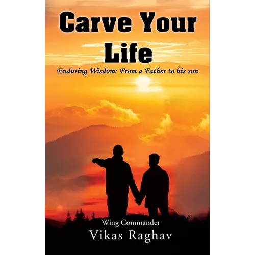 Carve Your Life