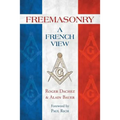 Freemasonry: A French View