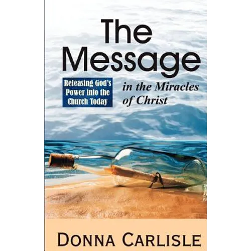 The Message in the Miracles
