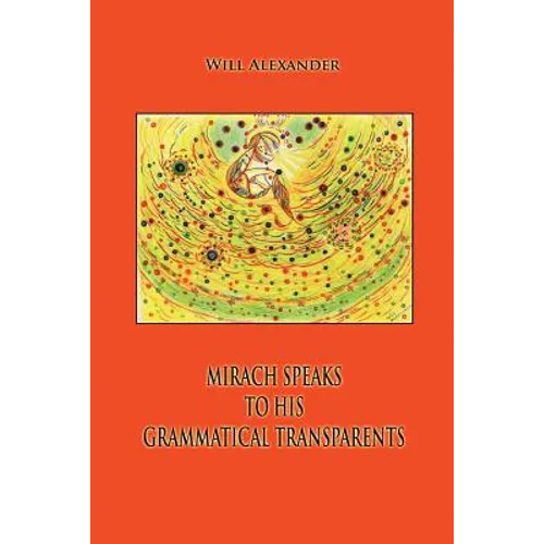 Mirach Speaks To His Grammatical Transparents