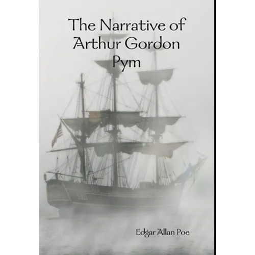 The Narrative of Arthur Gordon Pym