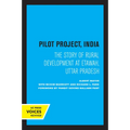 Pilot Project, India: The Story of Rural Development at Etawah, Uttar Pradesh