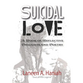 Suicidal Love: A Book of Reflective Thoughts and Poetry