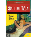 Bait for Men: The Complete Cases of The Lady From Hell, Volume 1