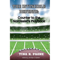 The Invincible Defense - Counter to the Narcissist's Playbook