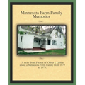 Minnesota Farm Family Memories: Photos of Oliver J. Labine