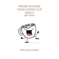 Poems To Make Your Coffee Cup Smile (Revised)