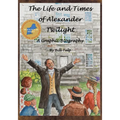 The Life and Times of Alexander Twilight