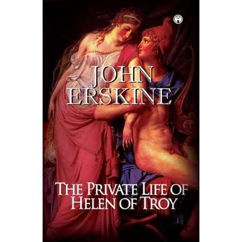 The Private Life of Helen of Troy