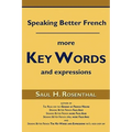 Speaking Better French: More Key Words and Expressions