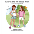 Lauren and Val Take a Walk