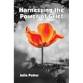 Harnessing the Power of Grief