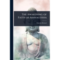The Awakening of Faith of Ashvagosha