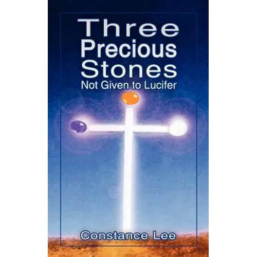 Three Precious Stones Not Given to Lucifer