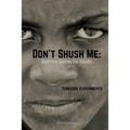 Don't Shush Me: Bedtime Stories for Adults: Tuskegee Experiments