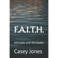F.A.I.T.H.: Attitudes and Attributes