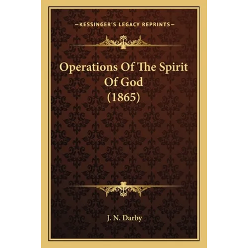 Operations Of The Spirit Of God (1865)