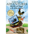Workplace Adventures: Tribulation and Triumph on the Autism Spectrum