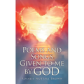 Poems and Songs Given to me by God