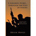 A Soldier's Story. Through the Eyes of Poetry