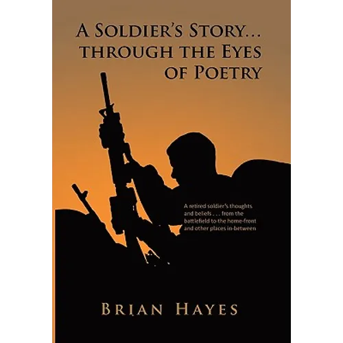 A Soldier's Story. Through the Eyes of Poetry