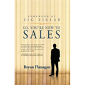 So You're New to Sales